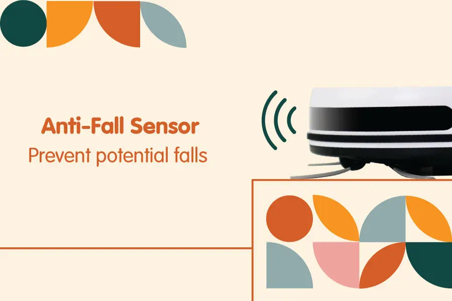 Dilengkapi dengan sensor anti-fall yang mencegah robot jatuh dari tangga atau tempat tinggi.